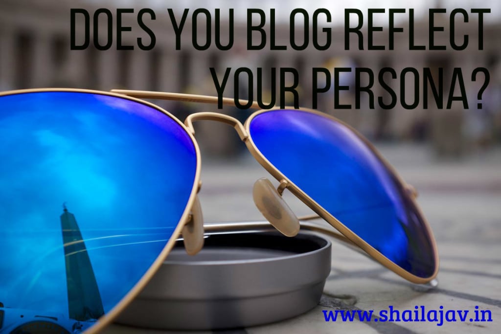 Blog reflection of your persona, Blogs reflect personality, Bloggers